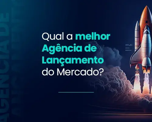 Qual a Melhor Agência de Lançamento do Mercado?